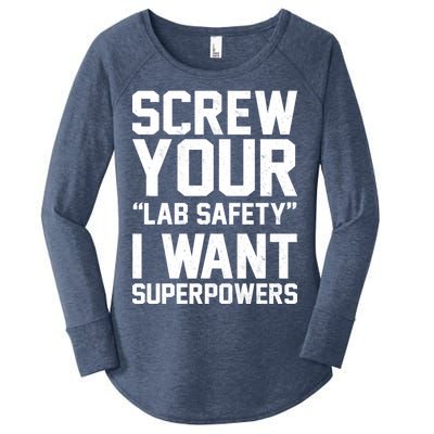 Screw Your Lab Safety I Want Superpowers Women's Perfect Tri Tunic Long Sleeve Shirt