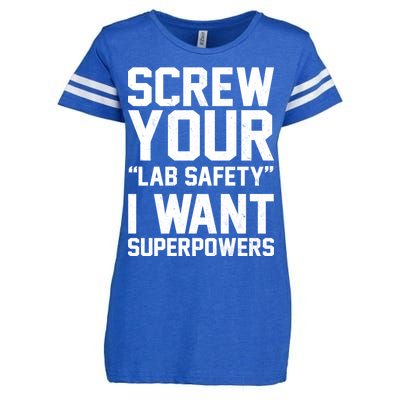 Screw Your Lab Safety I Want Superpowers Enza Ladies Jersey Football T-Shirt