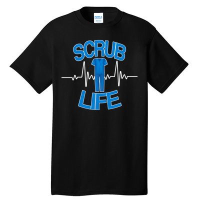 Scrub Life Tall T-Shirt