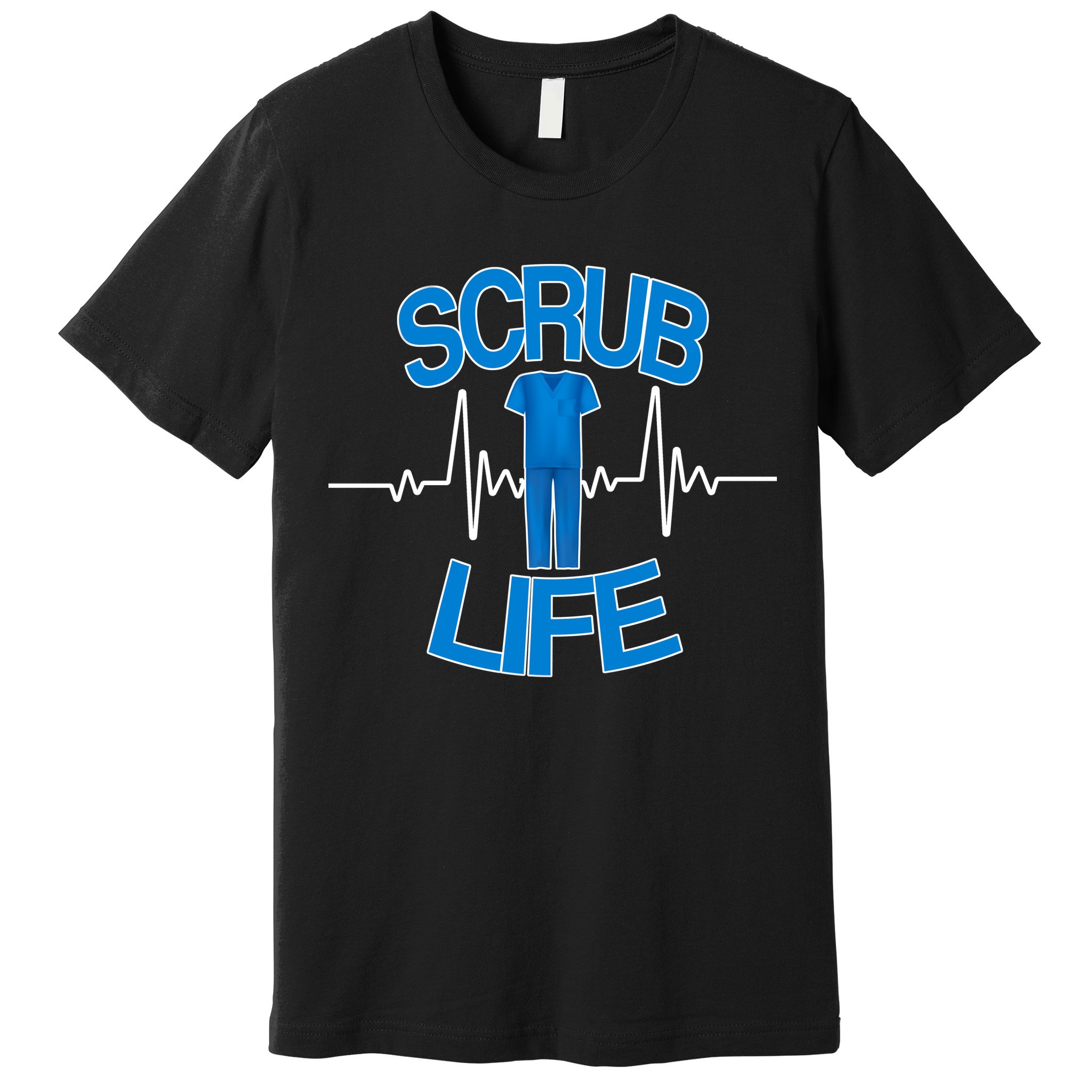 Scrub Life Premium T-Shirt