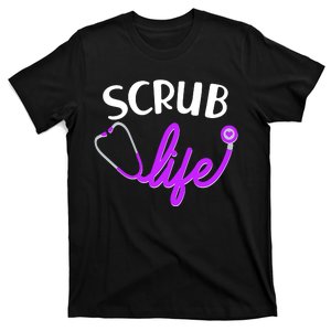 Scrub Life Stethoscope  T-Shirt