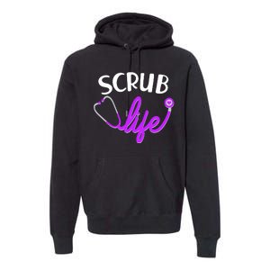 Scrub Life Stethoscope  Premium Hoodie