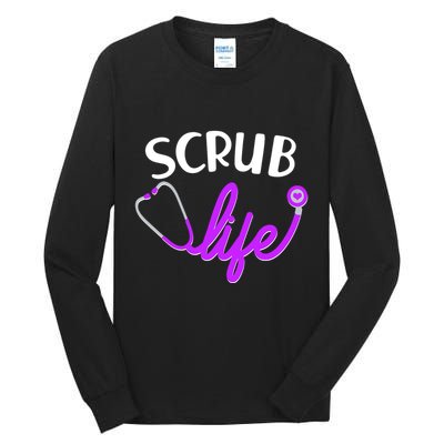 Scrub Life Stethoscope  Tall Long Sleeve T-Shirt