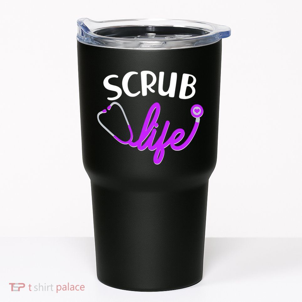 Scrub Life Stethoscope  Tumbler