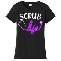 Scrub Life Stethoscope  Women's T-Shirt