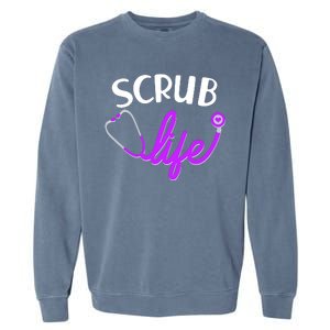 Scrub Life Stethoscope  Garment-Dyed Sweatshirt