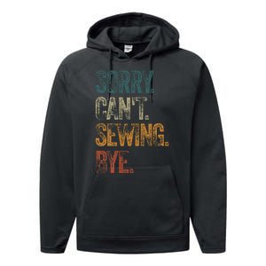 Sorry CanT Sewing Bye S Funny Quilting Lovers Performance Fleece Hoodie