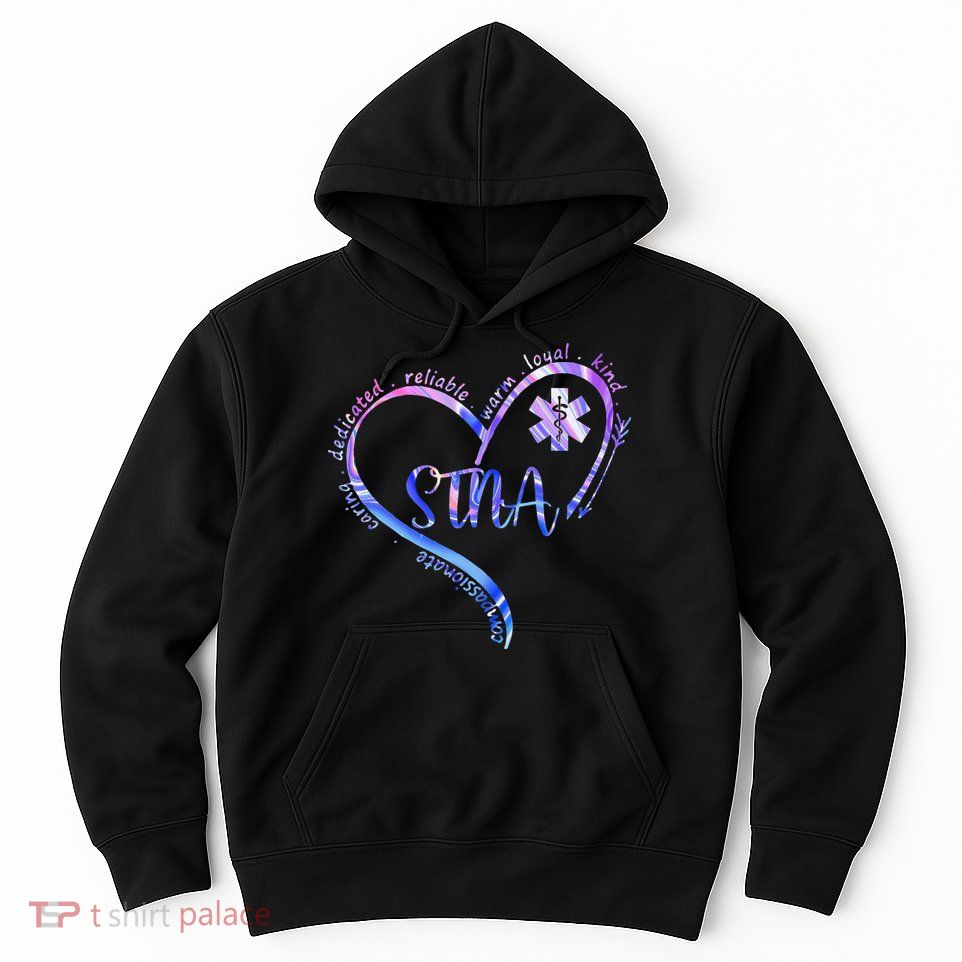 STNA Compassionate State Tested Nursing Assistant NURSE DAY Hoodie
