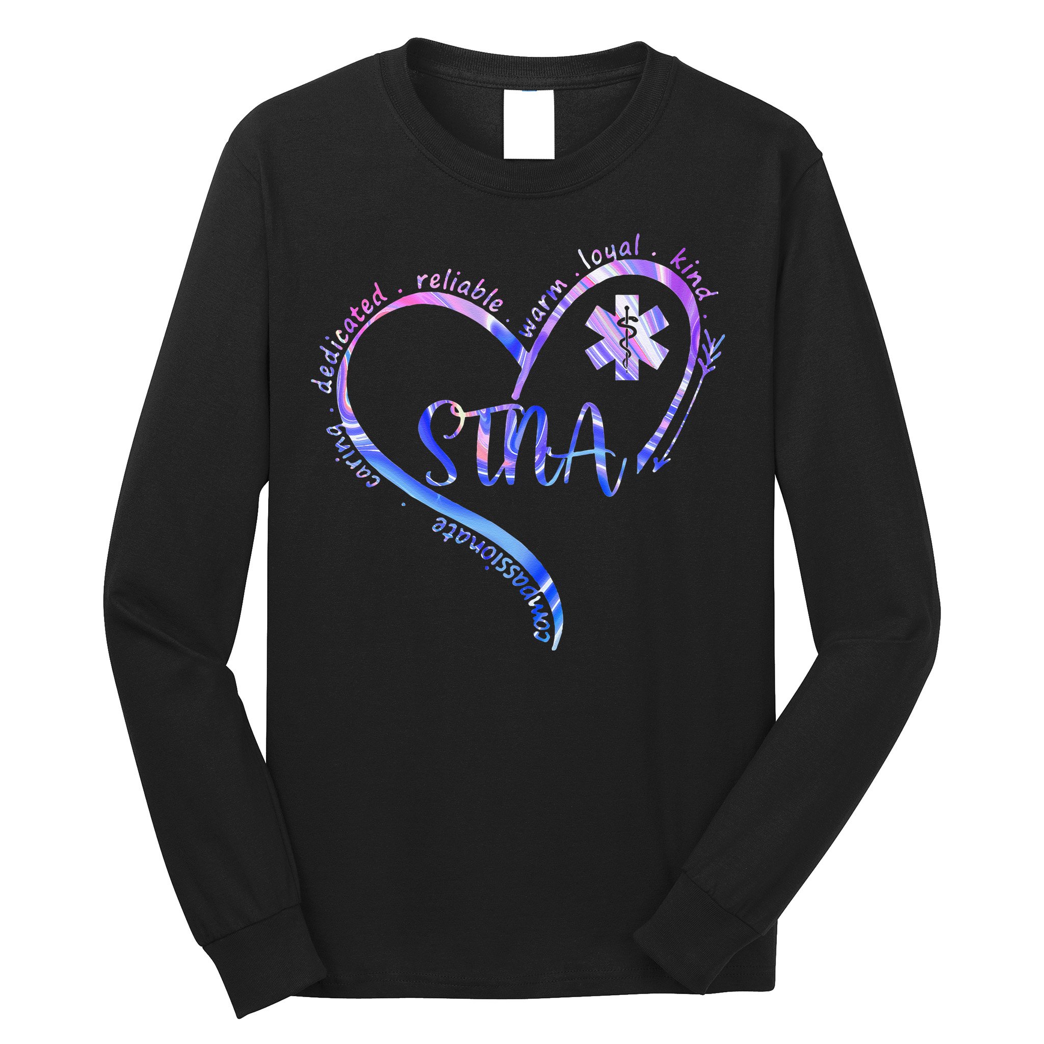 STNA Compassionate State Tested Nursing Assistant NURSE DAY Long Sleeve Shirt