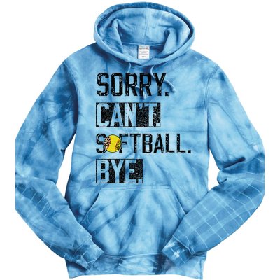 Sorry Can't softball Bye Funny softball Player vintage Tie Dye Hoodie