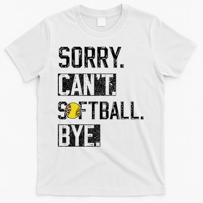 Sorry Can't softball Bye Funny softball Player vintage T-Shirt