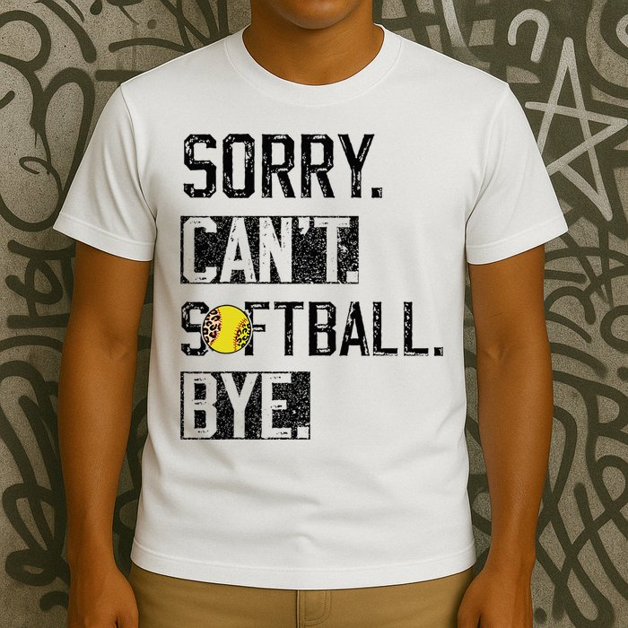 Sorry Can't softball Bye Funny softball Player vintage T-Shirt