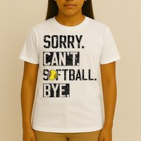 Sorry Can't softball Bye Funny softball Player vintage T-Shirt