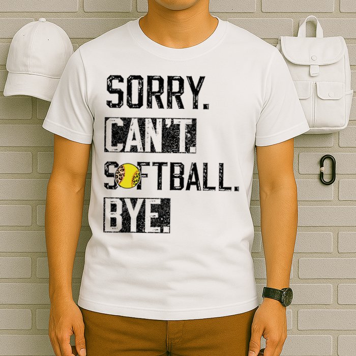 Sorry Can't softball Bye Funny softball Player vintage T-Shirt