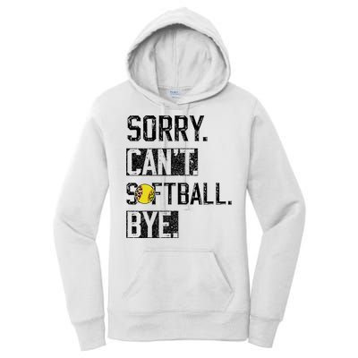Sorry Can't softball Bye Funny softball Player vintage Women's Pullover Hoodie