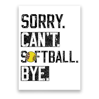 Sorry Can't softball Bye Funny softball Player vintage Poster