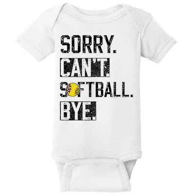 Sorry Can't softball Bye Funny softball Player vintage Baby Bodysuit