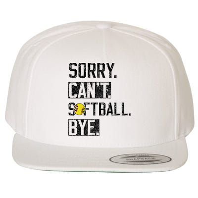 Sorry Can't softball Bye Funny softball Player vintage Wool Snapback Cap