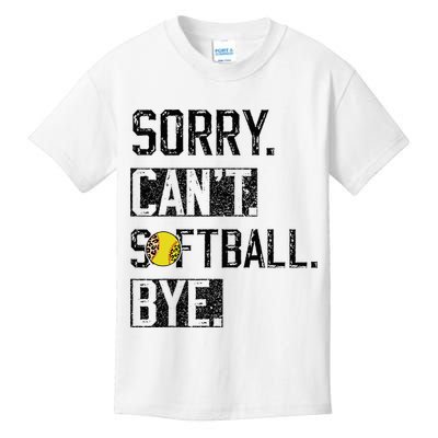 Sorry Can't softball Bye Funny softball Player vintage Kids T-Shirt