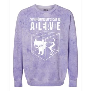 Schrodingers Cat Schrödinger’s Cat IS ALIVE Colorblast Crewneck Sweatshirt