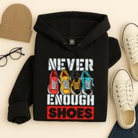 Shoe Collector Shoemaker Sneaker Addict Sneakerhead Hoodie
