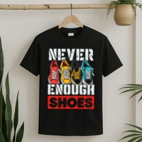 Shoe Collector Shoemaker Sneaker Addict Sneakerhead T-Shirt