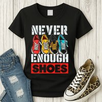 Shoe Collector Shoemaker Sneaker Addict Sneakerhead Womens T-Shirt