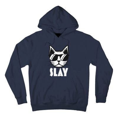 Slay Cat Slay Cat Slay Tall Hoodie