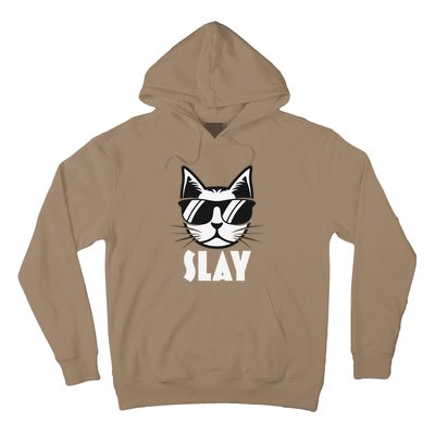 Slay Cat Slay Cat Slay Hoodie