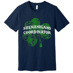 Shenanigans Coordinator Shenanigator St Patricks Day Cheeky Premium T-Shirt