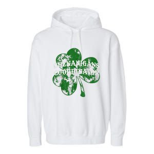 Shenanigans Coordinator Shenanigator St Patricks Day Cheeky Garment-Dyed Fleece Hoodie