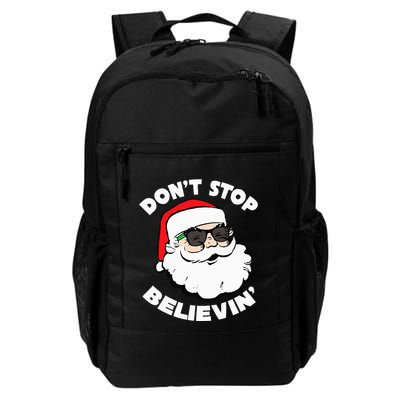 Santa Claus Sunglasses Funny DonT Stop Believing Santa Backpack