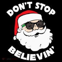Santa Claus Sunglasses Funny DonT Stop Believing Santa Sustainable Bucket Hat
