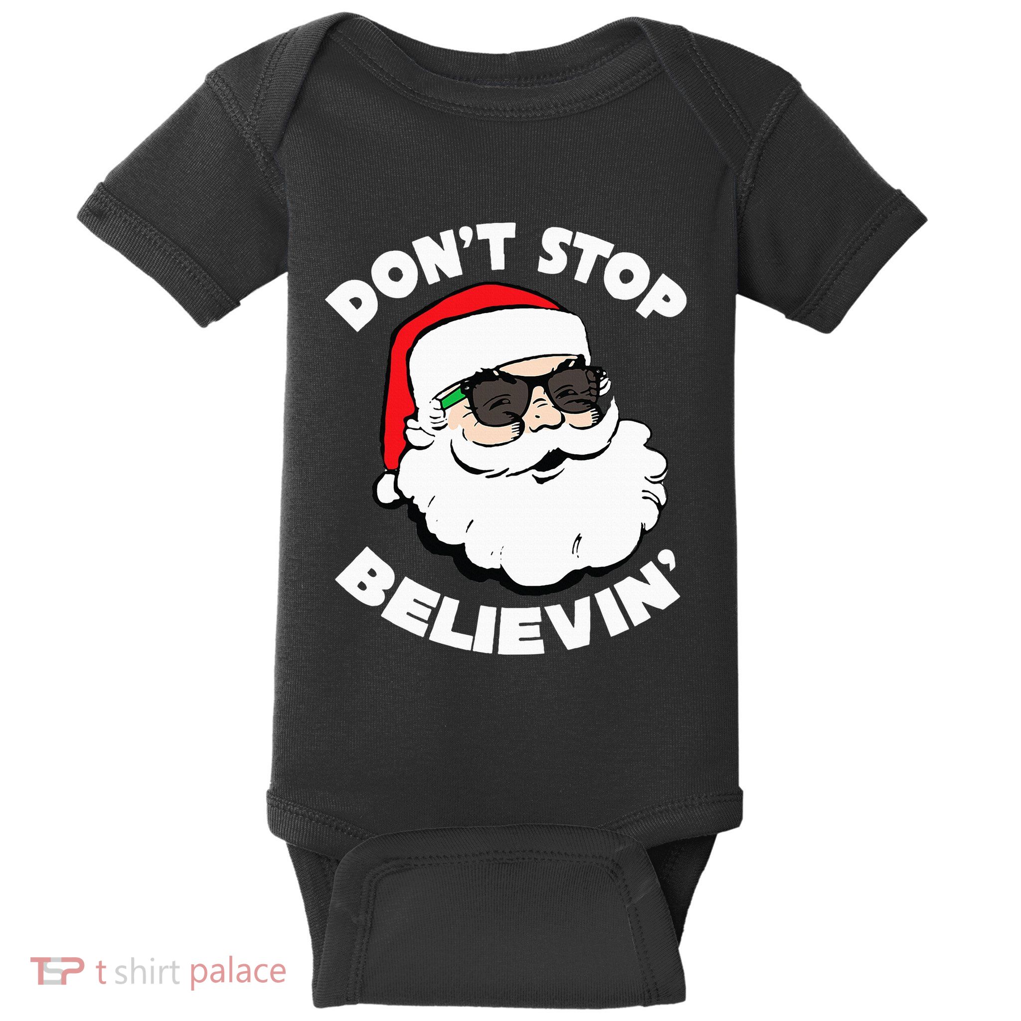 Santa Claus Sunglasses Funny DonT Stop Believing Santa Baby Bodysuit