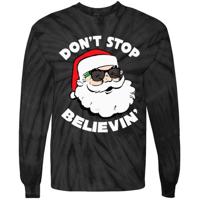 Santa Claus Sunglasses Funny DonT Stop Believing Santa Tie-Dye Long Sleeve Shirt