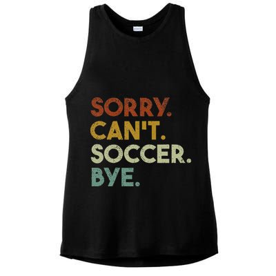 Sorry Can't Soccer Bye Funny Soccer Ladies PosiCharge Tri-Blend Wicking Tank