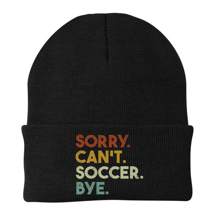 Sorry Can't Soccer Bye Funny Soccer Beanie