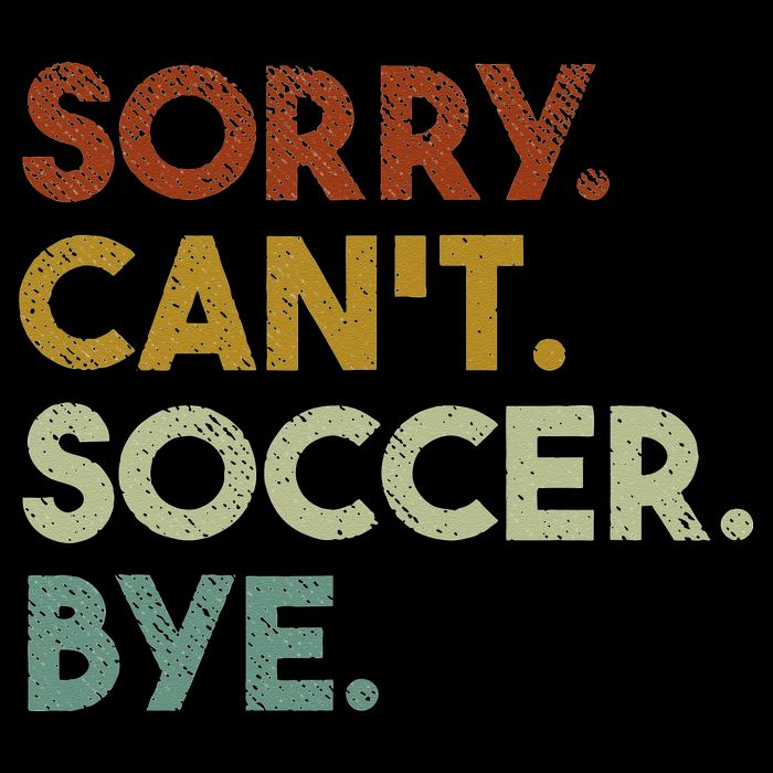 Sorry Can't Soccer Bye Funny Soccer Mesh Reversible Basketball Jersey Tank