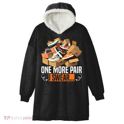 Shoe Collector Sneakerhead Shoe Lover I Love Sneakers Hooded Wearable Blanket