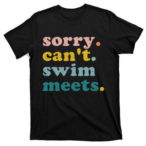 Sorry Cant Swim Meets Funny Retro Swimming Coach Swimmer T-Shirt