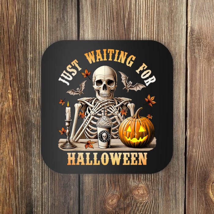 Skeleton Coffee Spooky Season Just Waiting For Halloween Coaster