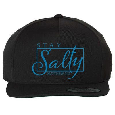 Stay Christian Salty Faith Matthew 5 13 Wool Snapback Cap