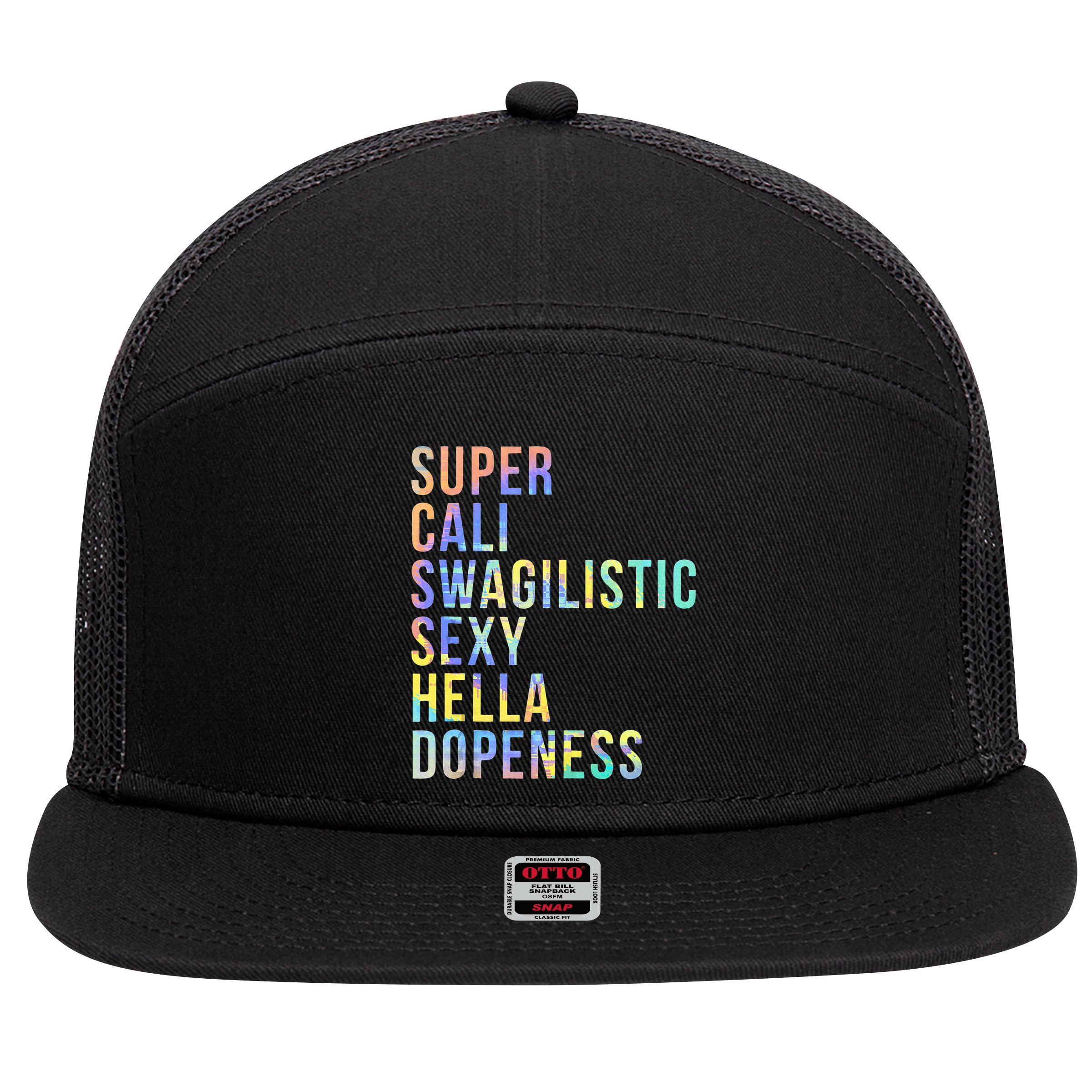 Super Cali Swagilistic Sexy Hella Dopeness Tie Dye 7 Panel Mesh Trucker Snapback Hat
