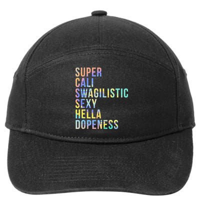 Super Cali Swagilistic Sexy Hella Dopeness Tie Dye 7-Panel Snapback Hat