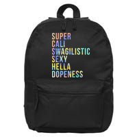 Super Cali Swagilistic Sexy Hella Dopeness Tie Dye 16 in Basic Backpack