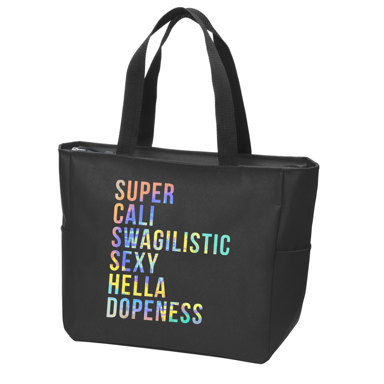 Super Cali Swagilistic Sexy Hella Dopeness Tie Dye Zip Tote Bag