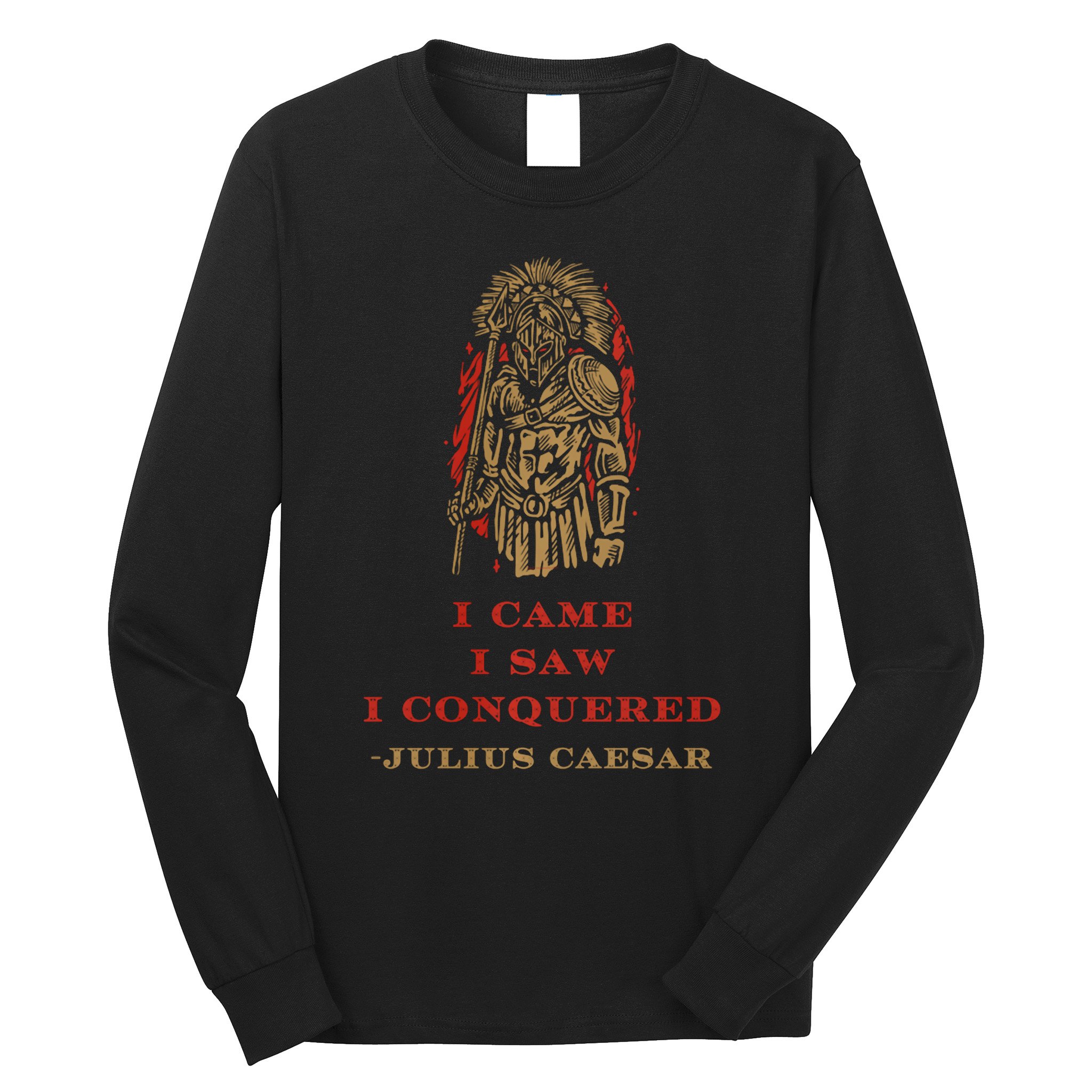 Stoicism Came Saw Conquered Julius Caesar Stoic Long Sleeve Shirt