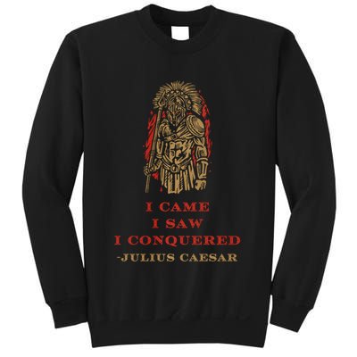 Stoicism Came Saw Conquered Julius Caesar Stoic Sweatshirt