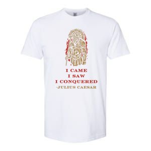 Stoicism Came Saw Conquered Julius Caesar Stoic Softstyle CVC T-Shirt