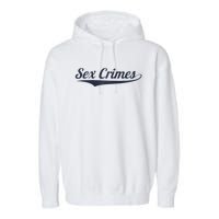 Sex Crimes Garment-Dyed Fleece Hoodie